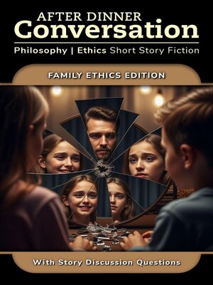 cover image of After Dinner Conversation--Family Ethics